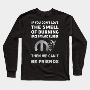 If you don't love the smell Long Sleeve T-Shirt